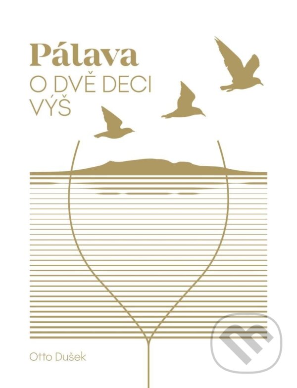 Kniha: Pálava (Otto Dušek). MapCards, 2023 Kniha: Pálava (Otto Dušek). MapCards, 2023