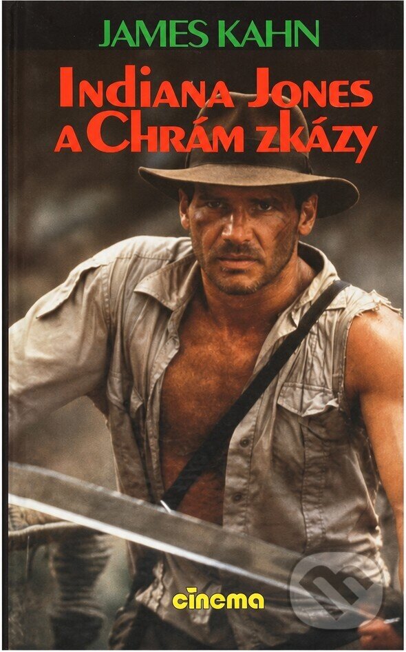 Kniha: Indiana Jones a Chrám zkázy (James Kahn). , 1992 Kniha: Indiana Jones a Chrám zkázy (James Kahn). , 1992