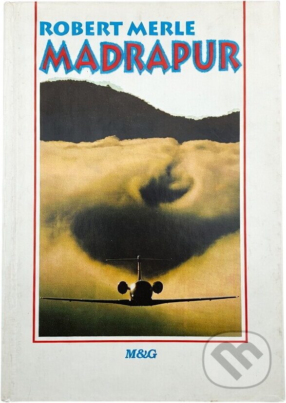 Kniha: Madrapur (Robert Merle). , 1993 Kniha: Madrapur (Robert Merle). , 1993