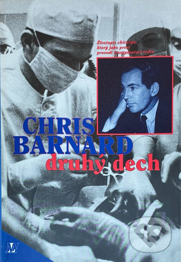 Kniha: Druhý dech (Chris Brewer, Christiaan Neethling Barnard a Věra Stojová). , 1994 Kniha: Druhý dech (Chris Brewer, Christiaan Neethling Barnard a Věra Stojová). , 1994