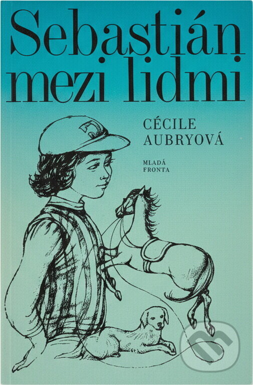 Kniha: Sebastián mezi lidmi (Cécile Aubry). , 1975 Kniha: Sebastián mezi lidmi (Cécile Aubry). , 1975