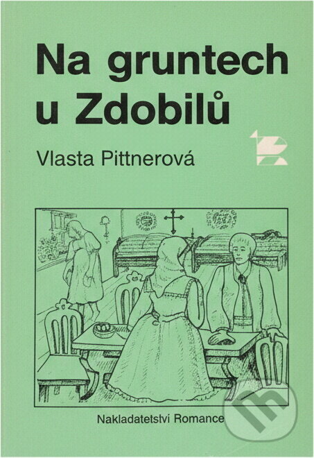 Kniha: Na gruntech u Zdobilů (Vlasta Pittnerová). , 1990 Kniha: Na gruntech u Zdobilů (Vlasta Pittnerová). , 1990