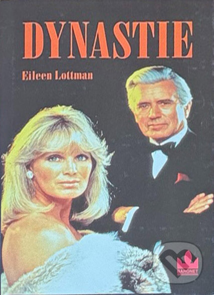 Kniha: Dynastie (Eileen Lottman). Baronet, 1994 Kniha: Dynastie (Eileen Lottman). Baronet, 1994