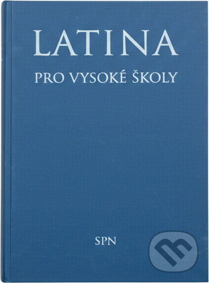 Kniha: Latina pro vysoké školy (Státní pedagogické nakladatelství). Státní pedagogické nakladatelství, 1993 Kniha: Latina pro vysoké školy (Státní pedagogické nakladatelství). Státní pedagogické nakladatelství, 1993