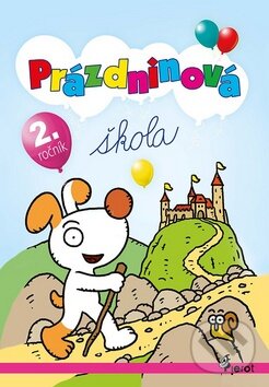Kniha: Prázdninová škola 2. ročník (Pavol Krajňák a Petr Šulc). Pierot, 2015 Kniha: Prázdninová škola 2. ročník (Pavol Krajňák a Petr Šulc). Pierot, 2015
