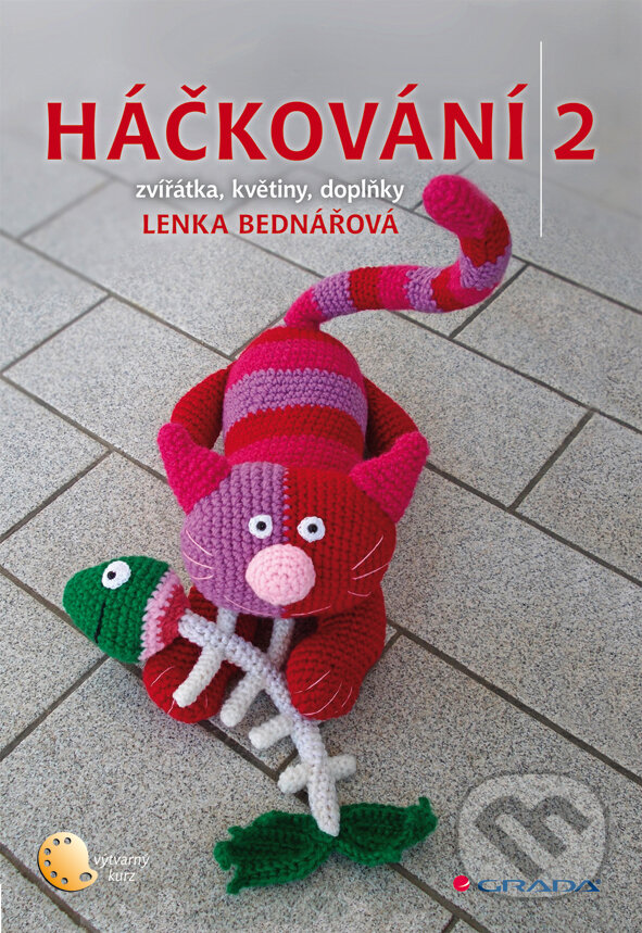 E-kniha: Háčkování 2 (Lenka Bednářová). Grada, 2014 E-kniha: Háčkování 2 (Lenka Bednářová). Grada, 2014