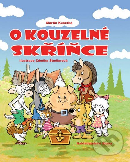 Kniha: O kouzelné skříňce (Martin Kunetka). Brána, 2015 Kniha: O kouzelné skříňce (Martin Kunetka). Brána, 2015