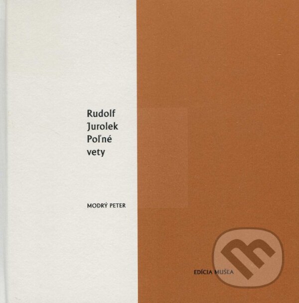 Kniha: Poľné vety (Rudolf Jurolek). Modrý Peter, 2013 Kniha: Poľné vety (Rudolf Jurolek). Modrý Peter, 2013