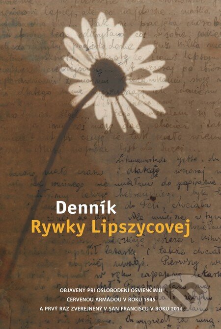Kniha: Denník Rywky Lipszycovej (Fortuna Libri). Fortuna Libri, 2015 Kniha: Denník Rywky Lipszycovej (Fortuna Libri). Fortuna Libri, 2015