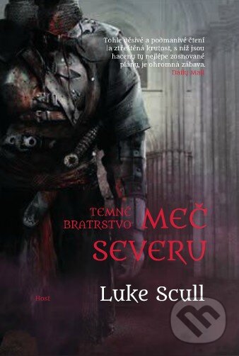 Kniha: Meč severu (Luke Scull). Host, 2015 Kniha: Meč severu (Luke Scull). Host, 2015