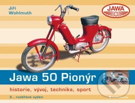 Kniha: Jawa 50 Pionýr (Jiří Wohlmuth). Grada, 2015 Kniha: Jawa 50 Pionýr (Jiří Wohlmuth). Grada, 2015