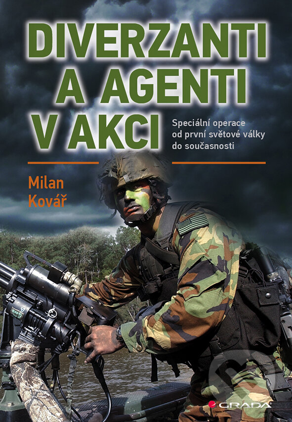 E-kniha: Diverzanti a agenti v akci (Milan Kovář). Grada, 2014 E-kniha: Diverzanti a agenti v akci (Milan Kovář). Grada, 2014