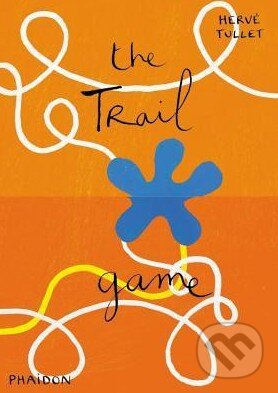 Kniha: The Trail Game (Hervé Tullet). Phaidon, 2015 Kniha: The Trail Game (Hervé Tullet). Phaidon, 2015