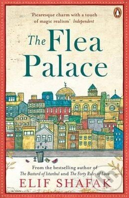 Kniha: The Flea Palace (Elif Shafak). Penguin Books, 2015 Kniha: The Flea Palace (Elif Shafak). Penguin Books, 2015