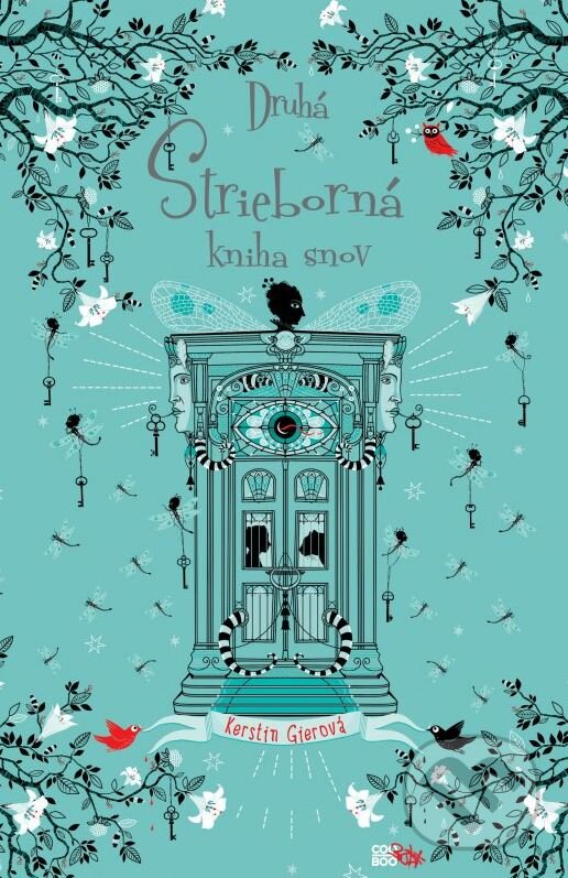 Kniha: Druhá strieborná kniha snov (Kerstin Gier). CooBoo SK, 2015 Kniha: Druhá strieborná kniha snov (Kerstin Gier). CooBoo SK, 2015