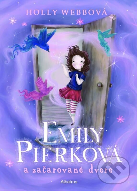 Kniha: Emily Pierková a začarované dvere (Holly Webb). Albatros SK, 2015 Kniha: Emily Pierková a začarované dvere (Holly Webb). Albatros SK, 2015