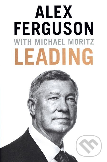 Kniha: Leading (Alex Ferguson). Little, Brown, 2015 Kniha: Leading (Alex Ferguson). Little, Brown, 2015