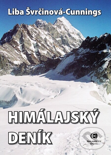 E-kniha: Himalájský deník (Liba Švrčinová-Cunnings). Epocha, 2014 E-kniha: Himalájský deník (Liba Švrčinová-Cunnings). Epocha, 2014