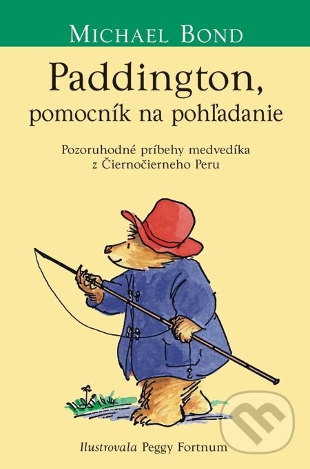 E-kniha: Paddington, pomocník na pohľadanie (Michael Bond). Slovart, 2014 E-kniha: Paddington, pomocník na pohľadanie (Michael Bond). Slovart, 2014