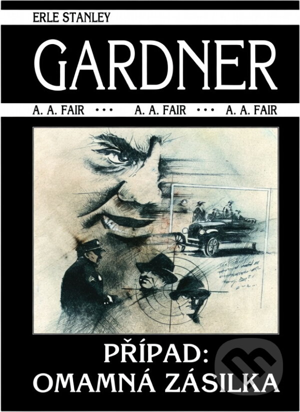 Kniha: Případ: Omamná zásilka (Erle Stanley Gardner). , 1997 Kniha: Případ: Omamná zásilka (Erle Stanley Gardner). , 1997