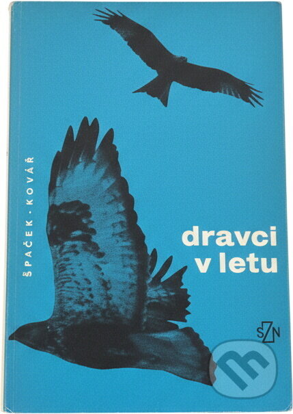 Kniha: Dravci v letu (Miroslav Špaček). , 1967 Kniha: Dravci v letu (Miroslav Špaček). , 1967