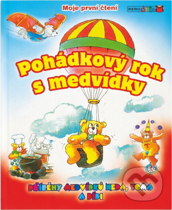 Kniha: Pohádkový rok s medvídky : příběhy medvídků Neda, Toma a Pídi (Willeke Bakker). Rebo, 2009 Kniha: Pohádkový rok s medvídky : příběhy medvídků Neda, Toma a Pídi (Willeke Bakker). Rebo, 2009
