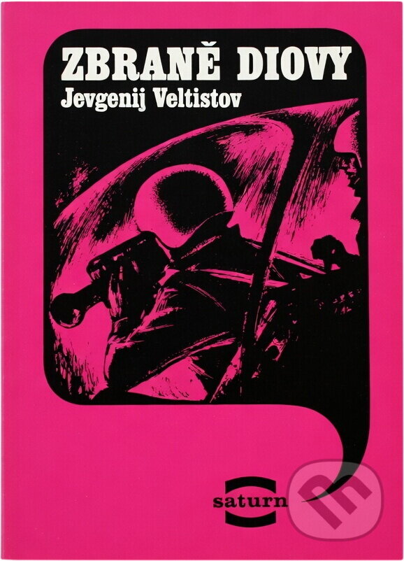 Kniha: Zbraně Diovy (Jevgenij Serafimovič Veltistov). , 1985 Kniha: Zbraně Diovy (Jevgenij Serafimovič Veltistov). , 1985