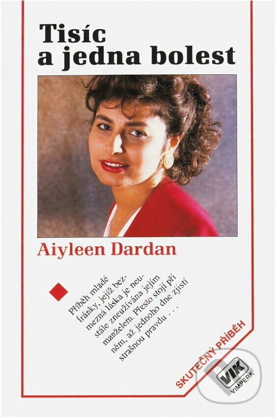 Kniha: Tisíc a jedna bolest (Aiyleen Dardan). , 1995 Kniha: Tisíc a jedna bolest (Aiyleen Dardan). , 1995