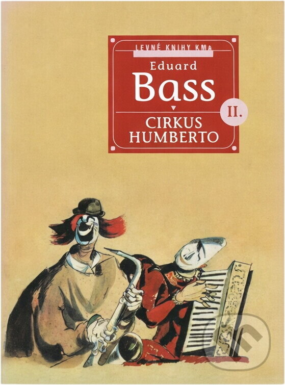 Kniha: Cirkus Humberto (Eduard Bass). , 2000 Kniha: Cirkus Humberto (Eduard Bass). , 2000