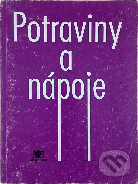 Kniha: Potraviny a nápoje (Anton Forró, Peter Kružliak a Rudolf Schaller). Merkur, 1995 Kniha: Potraviny a nápoje (Anton Forró, Peter Kružliak a Rudolf Schaller). Merkur, 1995