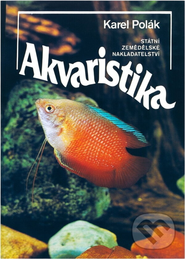 Kniha: Akvaristika (Karel Polák). , 1986 Kniha: Akvaristika (Karel Polák). , 1986