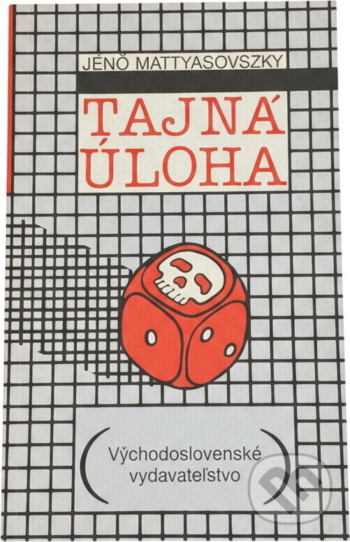 Kniha: Tajná úloha (Jenő Mattyasovszky). , 1990 Kniha: Tajná úloha (Jenő Mattyasovszky). , 1990