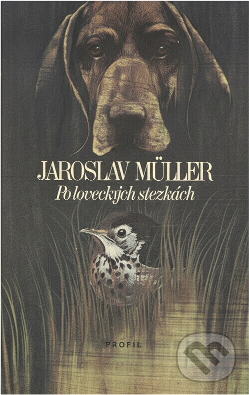 Kniha: Po loveckých stezkách (Jaroslav Müller). , 1990 Kniha: Po loveckých stezkách (Jaroslav Müller). , 1990