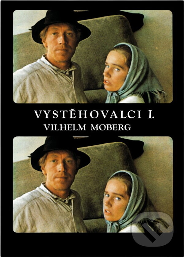 Kniha: Vystěhovalci (Vilhelm Moberg). Svoboda, 1976 Kniha: Vystěhovalci (Vilhelm Moberg). Svoboda, 1976