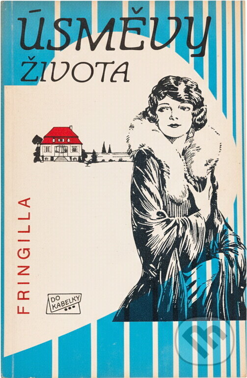 Kniha: Úsměvy života (Fringilla). Ivo Železný, 1991 Kniha: Úsměvy života (Fringilla). Ivo Železný, 1991