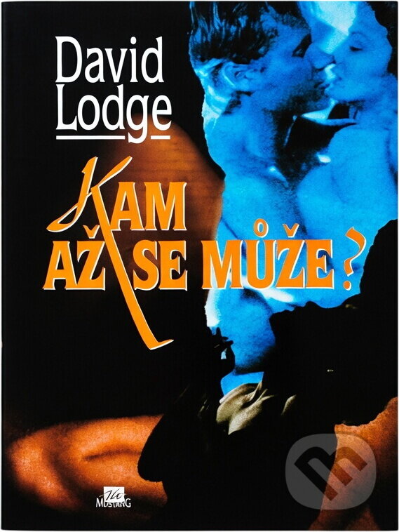 Kniha: Kam až se může? (David Lodge). , 1998 Kniha: Kam až se může? (David Lodge). , 1998