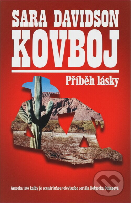 Kniha: Kovboj : příběh lásky (Sara Davidson). Slovanský dům, 2001 Kniha: Kovboj : příběh lásky (Sara Davidson). Slovanský dům, 2001