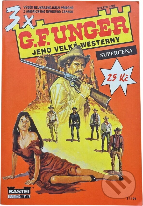 Kniha: Muž z Texasu (Gert F. Unger). Moba, 1993 Kniha: Muž z Texasu (Gert F. Unger). Moba, 1993