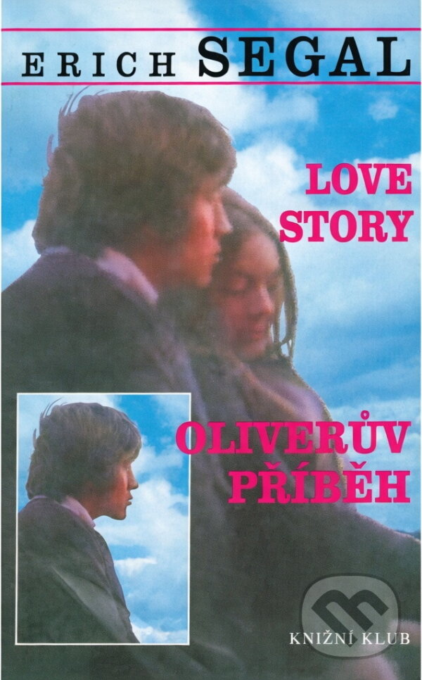 Kniha: Love story (Erich Segal). Knižní klub, 1997 Kniha: Love story (Erich Segal). Knižní klub, 1997
