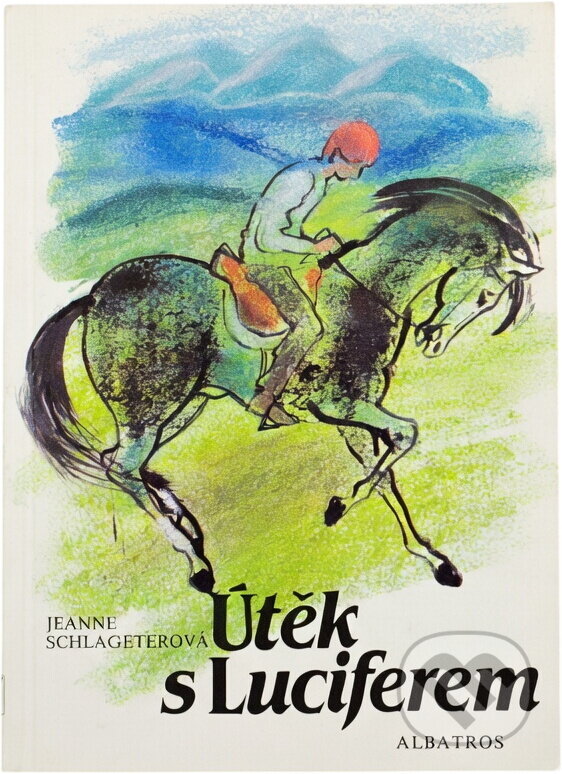 Kniha: Útěk s Luciferem (Jeanne Schlageter). , 1985 Kniha: Útěk s Luciferem (Jeanne Schlageter). , 1985