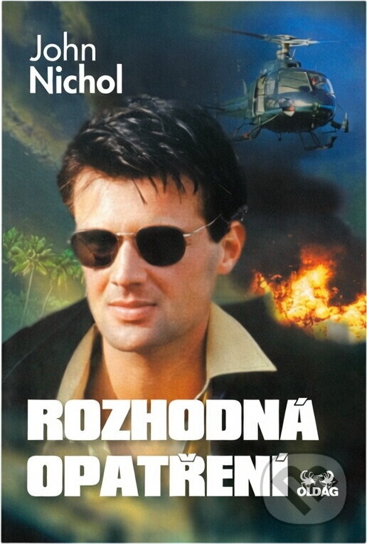 Kniha: Rozhodná opatření (John Nichol). OLDAG, 2003 Kniha: Rozhodná opatření (John Nichol). OLDAG, 2003