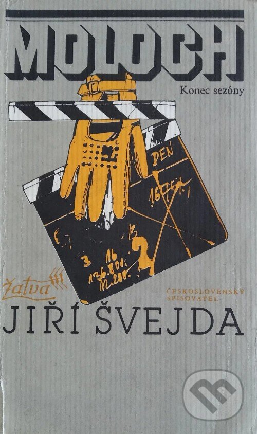 Kniha: Moloch - Konec sezóny (Jiří Švejda). Československý spisovatel, 1985 Kniha: Moloch - Konec sezóny (Jiří Švejda). Československý spisovatel, 1985