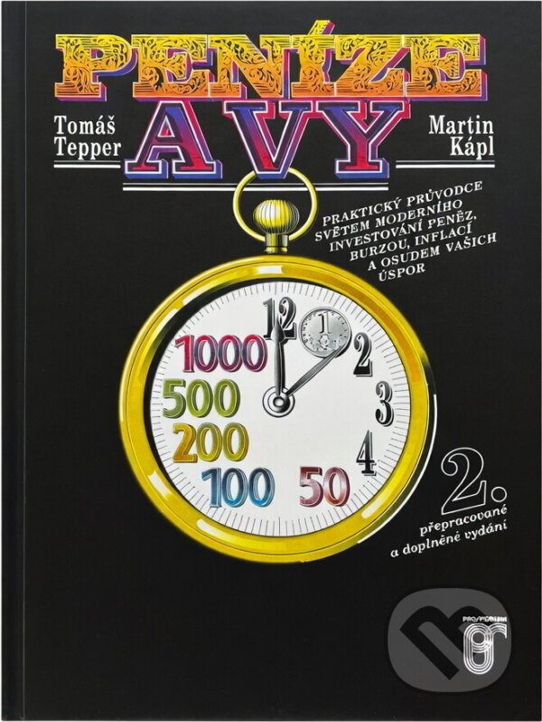 Kniha: Peníze a vy (Martin Kápl a Tomáš Tepper). Prospektrum, 1994 Kniha: Peníze a vy (Martin Kápl a Tomáš Tepper). Prospektrum, 1994