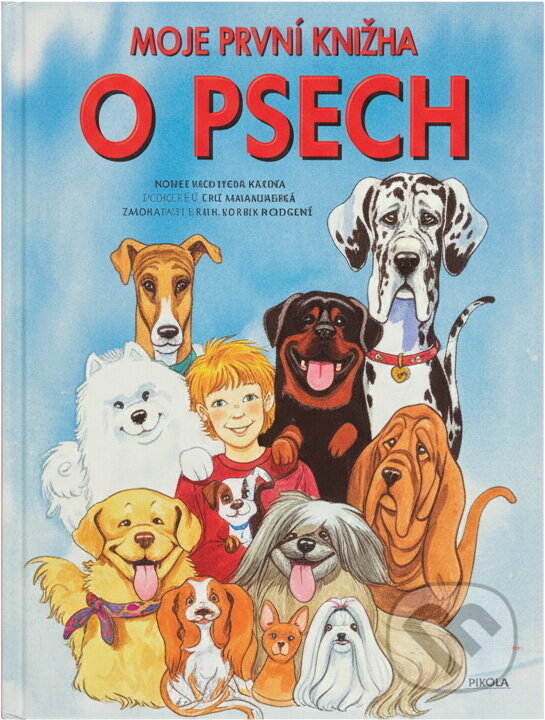 Kniha: Moje první knížka o psech (Ingrid Andersson). , 2009 Kniha: Moje první knížka o psech (Ingrid Andersson). , 2009