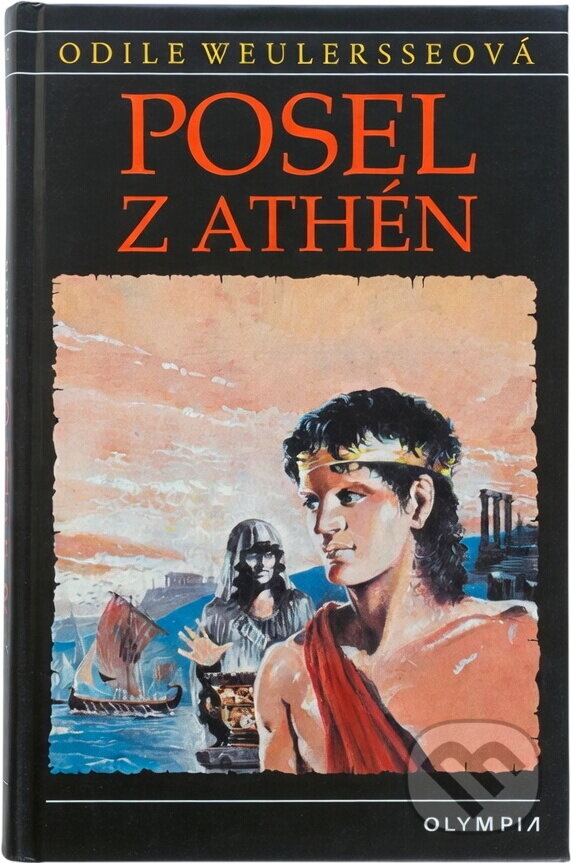 Kniha: Posel z Athén (Odile Weulersse). , 1995 Kniha: Posel z Athén (Odile Weulersse). , 1995