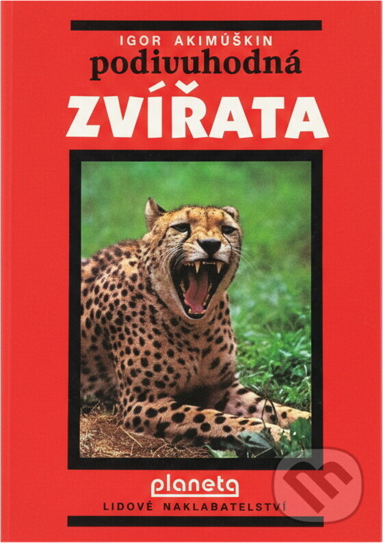 Kniha: Podivuhodná zvířata (Igor‘ Ivanovič Akimuškin). , 1989 Kniha: Podivuhodná zvířata (Igor‘ Ivanovič Akimuškin). , 1989