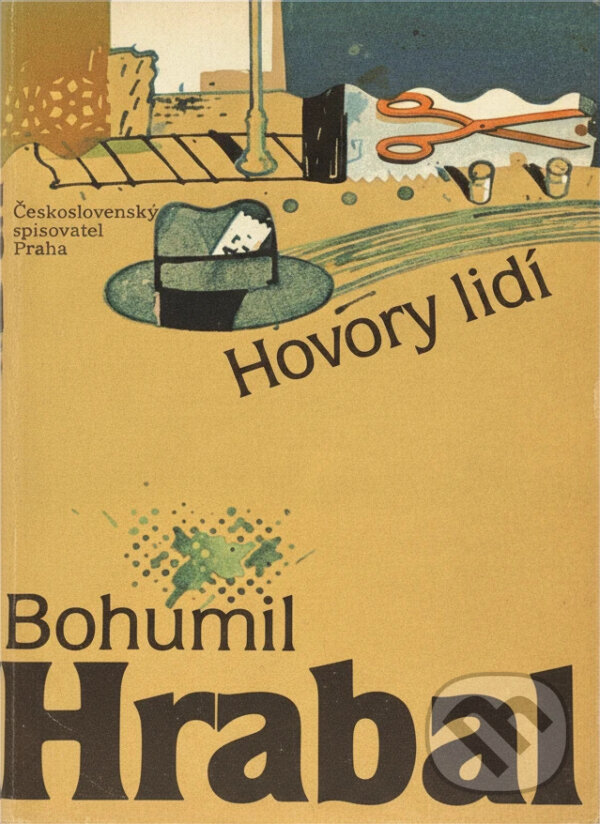 Kniha: Hovory lidí (Bohumil Hrabal). Československý spisovatel, 1984 Kniha: Hovory lidí (Bohumil Hrabal). Československý spisovatel, 1984