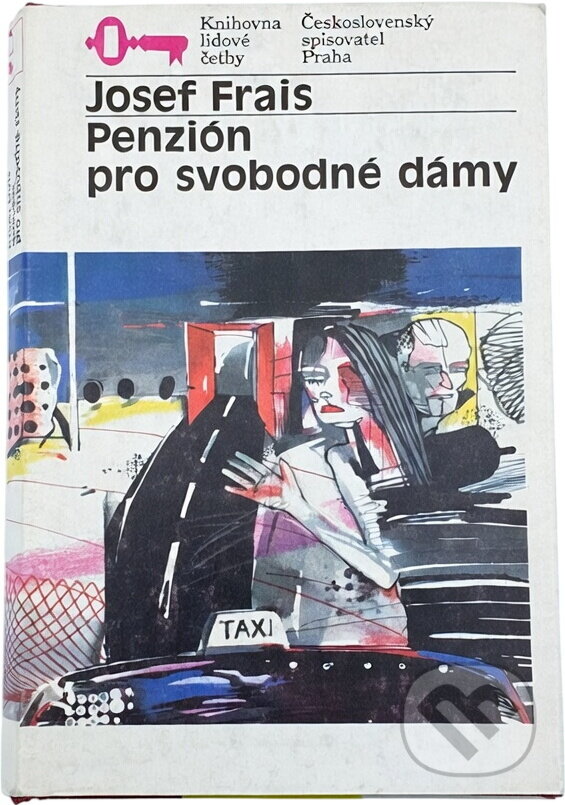 Kniha: Penzión pro svobodné dámy (Josef Frais). Československý spisovatel, 1988 Kniha: Penzión pro svobodné dámy (Josef Frais). Československý spisovatel, 1988