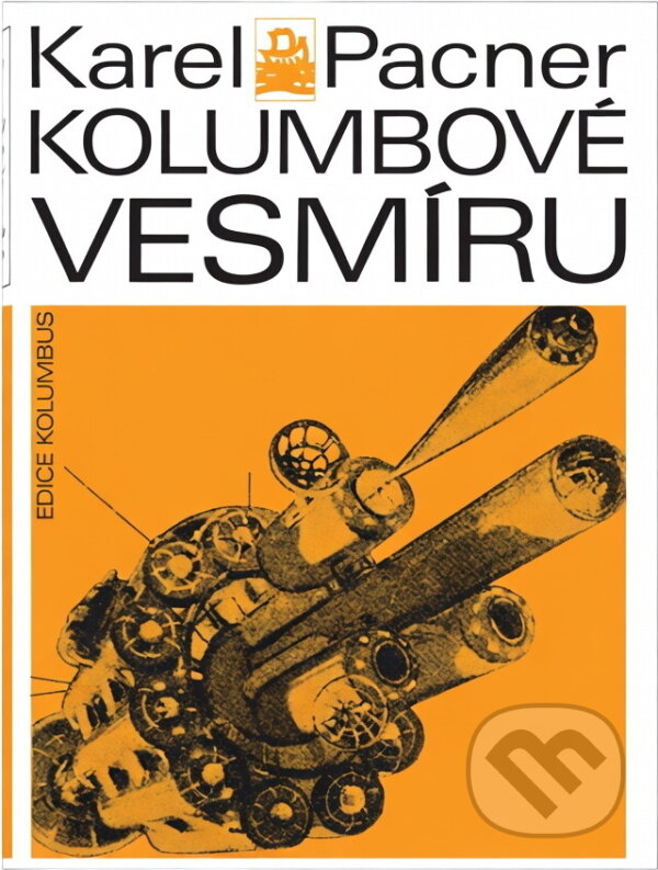 Kniha: Kolumbové vesmíru (Karel Pacner). , 1976 Kniha: Kolumbové vesmíru (Karel Pacner). , 1976