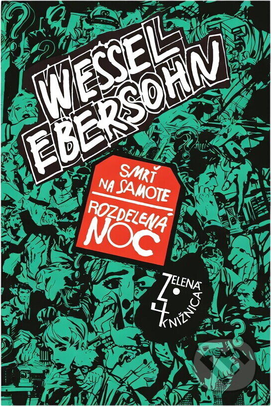 Kniha: Smrť na samote ; Rozdelená noc (Wessel Ebersohn). Slovenský spisovateľ, 1990 Kniha: Smrť na samote ; Rozdelená noc (Wessel Ebersohn). Slovenský spisovateľ, 1990